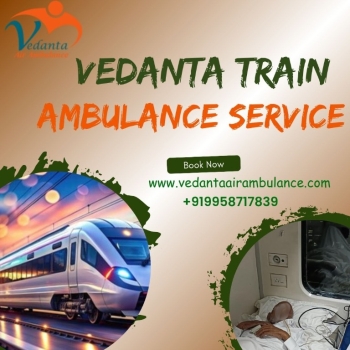 Vedanta Train Ambulance in Patna Plan Transfers with Medical Accuracy