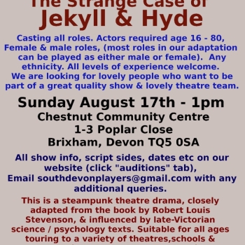 Open Theatre Auditions: Jekyll & Hyde, Brixham, ALL ROLES OPEN