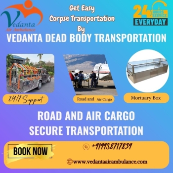 Vedanta provides a quick setup to carry a body over a long distance in Hyderabad