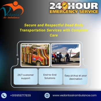 Vedanta Transports the Dead Body Unevenly and With Neatness from Guwahati to Any Other City