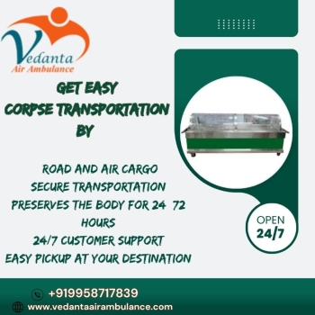 At the Vedanta in Delhi, we utilize freezer boxes for the transportation of deceased bodies
