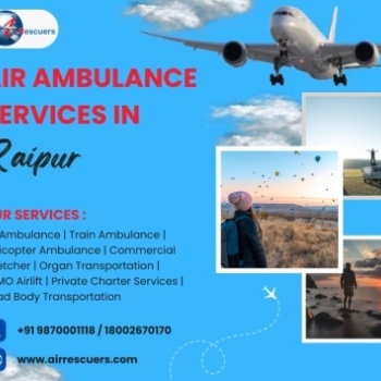 Air Ambulance in Raipur: Quick & Reliable Care