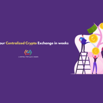 Launch your Centralized Crypto Exchange in weeks