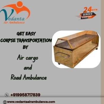 Vedanta Provides Trustworthy Assistance in Delhi for Moving a Dead Body