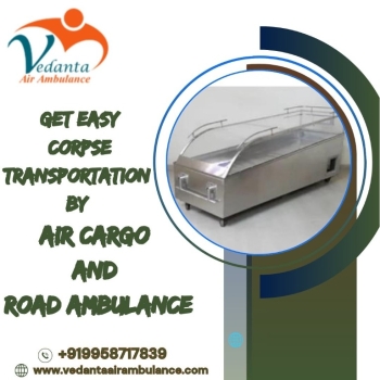 The Vedanta dead body transfer in Bangalore helps in carrying the body safely