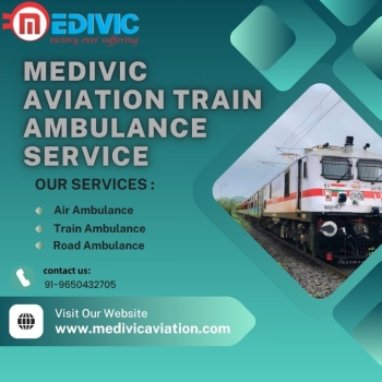Medivic Aviation Emergency Train Ambulance in Patna – Reliable Relocation Mission is Offered on Time