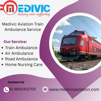Medivic Aviation Train Ambulance in Guwahati Provides Prompt Medical Transportation