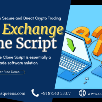 Why P2p Exchange Clone Scripts Are The Future Of Crypto Businesses