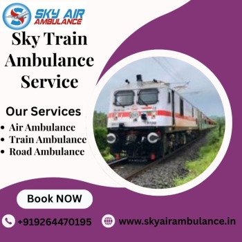 Choose Sky Train Ambulance Service in Delhi for hassle-free transfer of patients