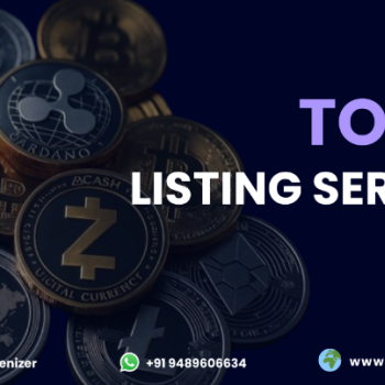 Token Listing Services – Get Your Token Listed, Get Noticed!