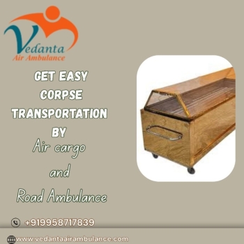 Vedanta Freezer Box Transportation in Guwahati – Reliable and Apt Solution for Dead Body Transfer