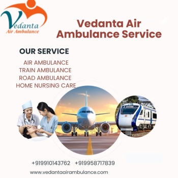 Vedanta Air Ambulance Service in India provides life saving transfer facility to patients
