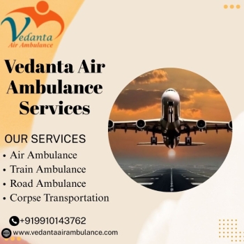 Vedanta Air Ambulance confers efficient and secure emergency translocation in Bhagalpur