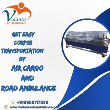 Vedanta hearse transportation services in Guwahati ensure that the transfer is completed on time