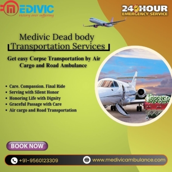 Medivic Dead Body Transportation in Kolkata- Effective in Meeting Your Needs