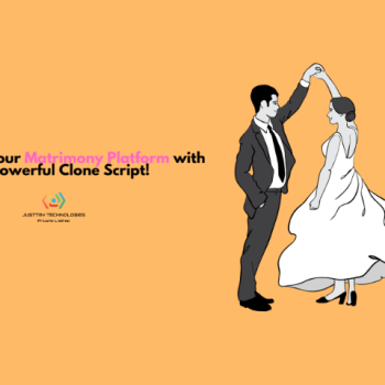 Launch Your Own Matrimony Platform with Justtry’s Powerful Clone Script!