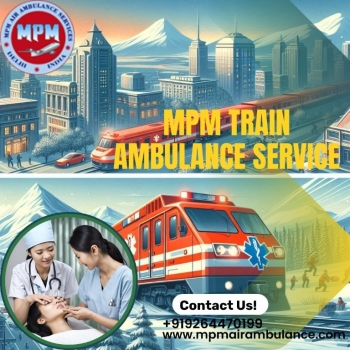 MPM Train Ambulance provides a facility to transport patients from one place to another in Dibrugarh