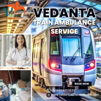 Vedanta Emergency Train Ambulance in Patna- Your demands are fulfilled effectively