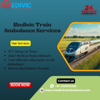 Medivic Train Ambulance in Ranchi—Eliminates the Chances of Complications during the Journey