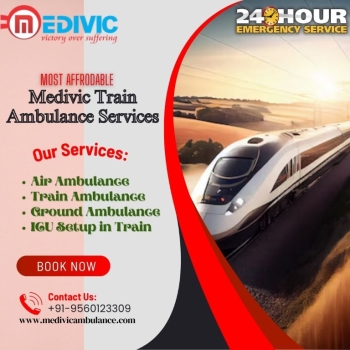 Medivic Train Ambulance in Patna- Patients are Taken Care of All Along the Way