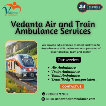 Vedanta Train Ambulance offers realistic transportation to patients in Malda Town without any annoyance