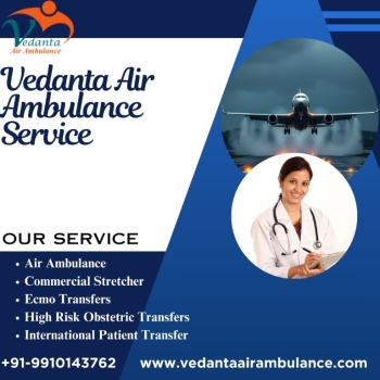 Now Call Vedanta Air Ambulance Service in Chennai, Which Offers Life-Saving Medical Care