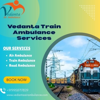 Vedanta Train Ambulance Provided All Facilities during the Treatment of the Critical Patient in Patna