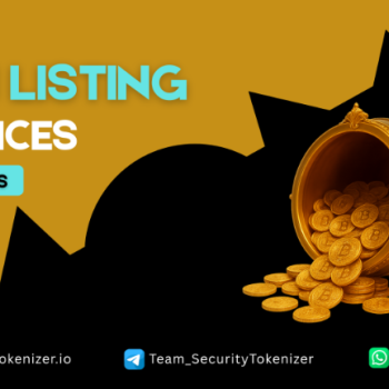 Fast-Track Your Token with Security Tokenizer’s Expert Coin Listing Services on Top Exchanges