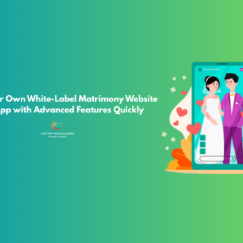 Build Your Own  Matrimony Website and App with Advanced Features Quickly