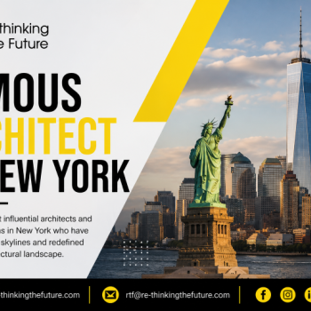 Famous Architect in New York | Rethinking The Future