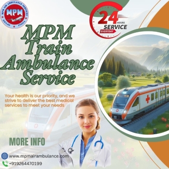 MPM provides convenient train ambulance services in Gorakhpur.