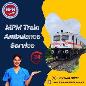 MPM Train Ambulance provided every small and big facility to the patients in Siliguri