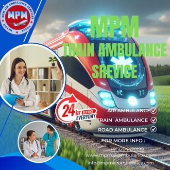 Choose MPM Train Ambulance Service in Ranchi for a Superior Transfer Experience