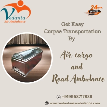 Vedanta Offers Multi-City Dead Body Transit in Bangalore by Air Cargo