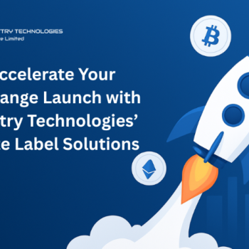 Accelerate Your Exchange Launch with Justtry Technologies’ White Label Solutions