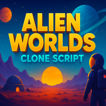 Get Your Own Alien Worlds Clone Script Today!